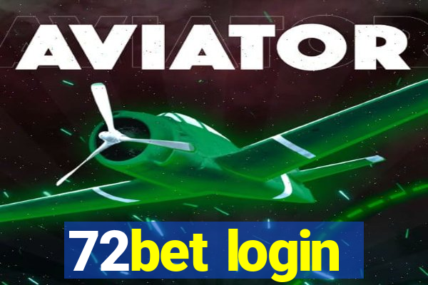 72bet login